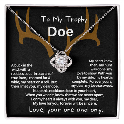 To My Trophy Doe, My Wife or Girlfriend.