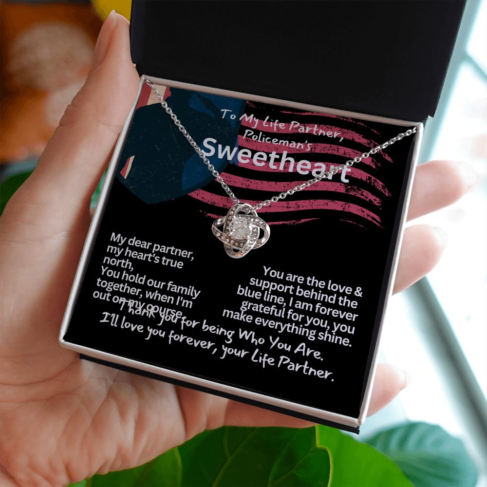 To a policeman's Sweetheart, my Girlfriend or Wife.