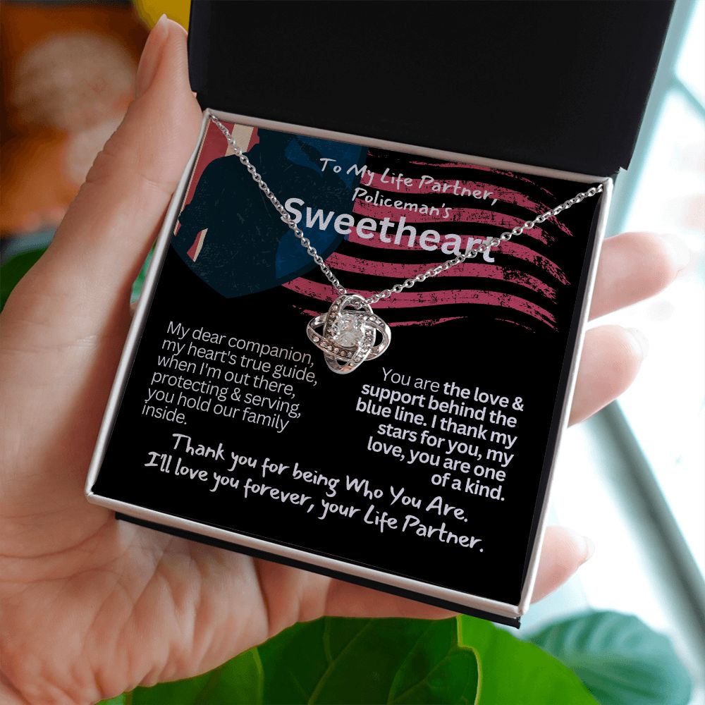 To a policeman's Sweetheart, my Girlfriend or Wife.