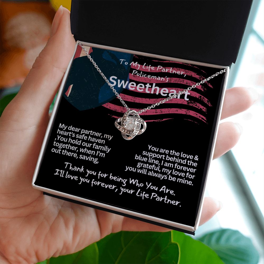 To a policeman's Sweetheart, my Girlfriend or Wife.