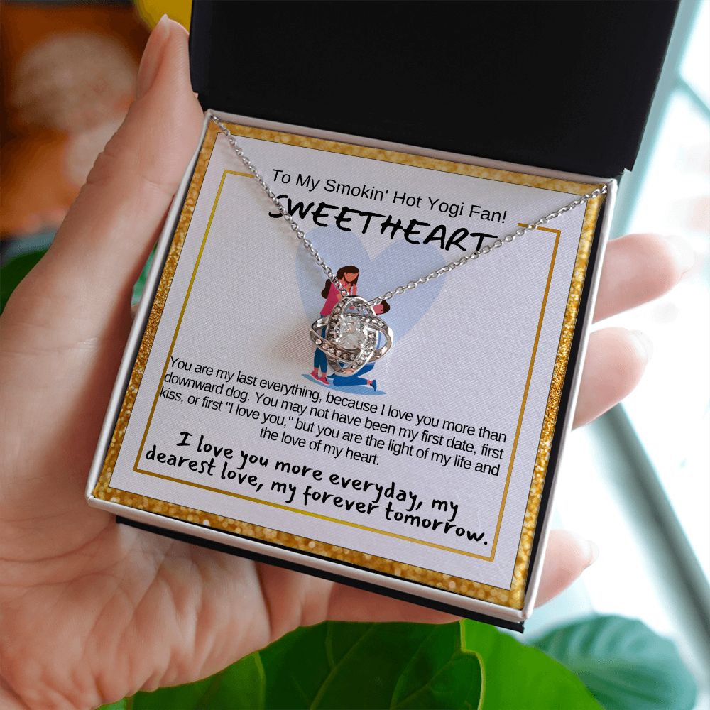 To My Smokin' Hot Sweetheart, My Wife or Girlfriend.