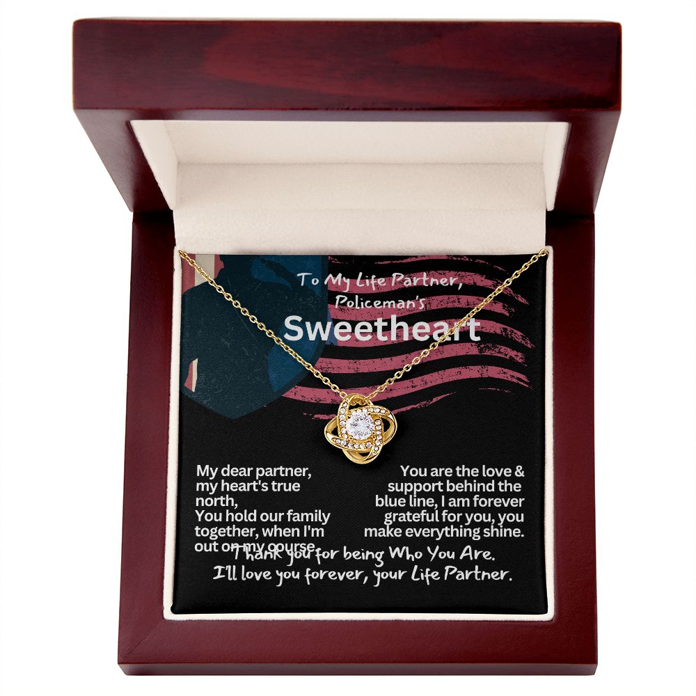 To a policeman's Sweetheart, my Girlfriend or Wife.