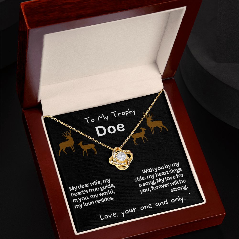 To My Trophy Doe, My Wife or Girlfriend.