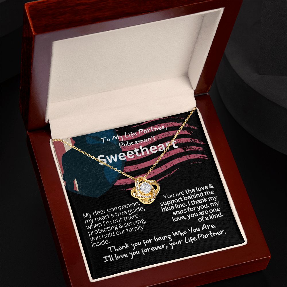 To a policeman's Sweetheart, my Girlfriend or Wife.