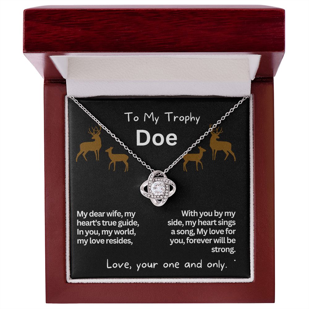 To My Trophy Doe, My Wife or Girlfriend.