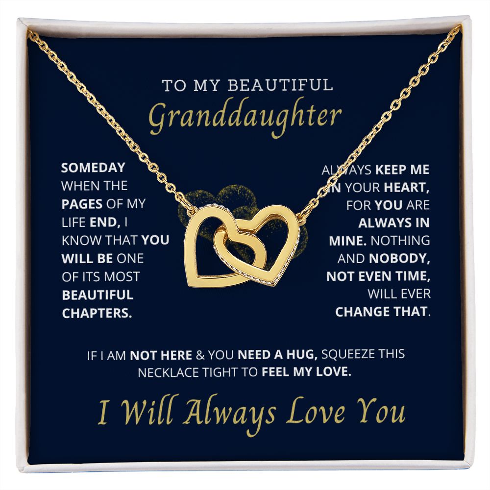 My Granddaughter, you are the most important chapter of my life.