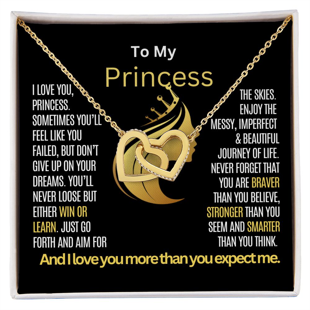 To My Princess Daughter and Granddaughter, you'll never fail, you win or learn.