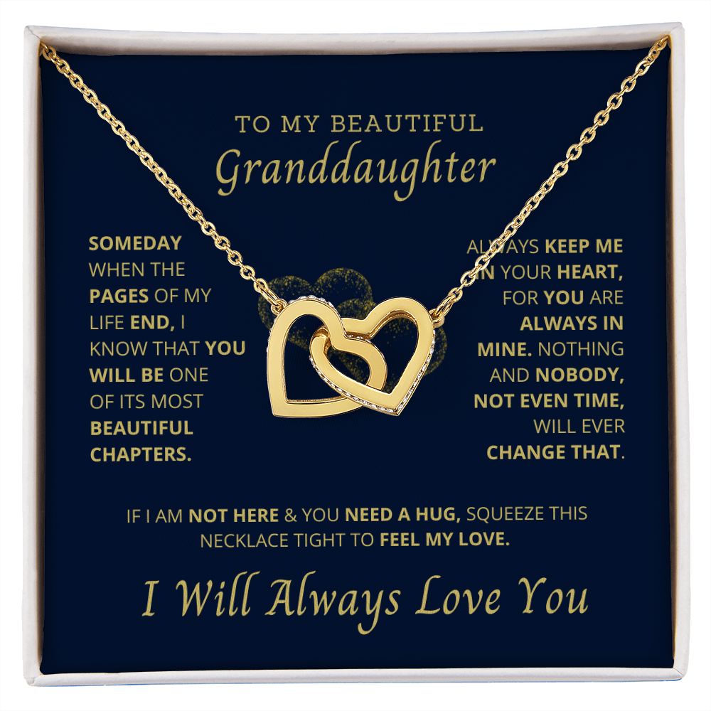My Granddaughter, you are the most important chapter of my life.