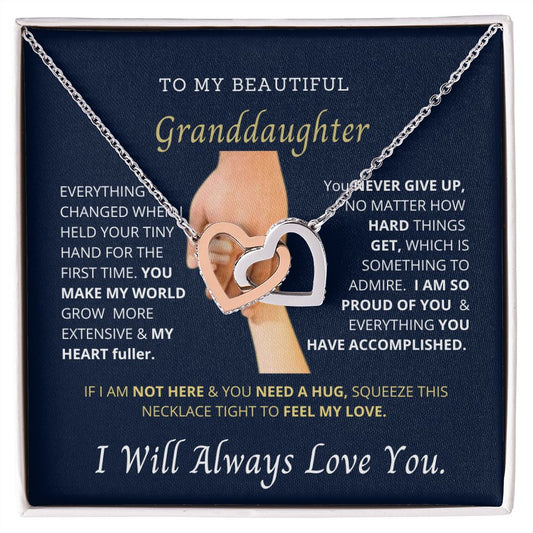 MyGranddaughter, I love you since I first time hold your hand.