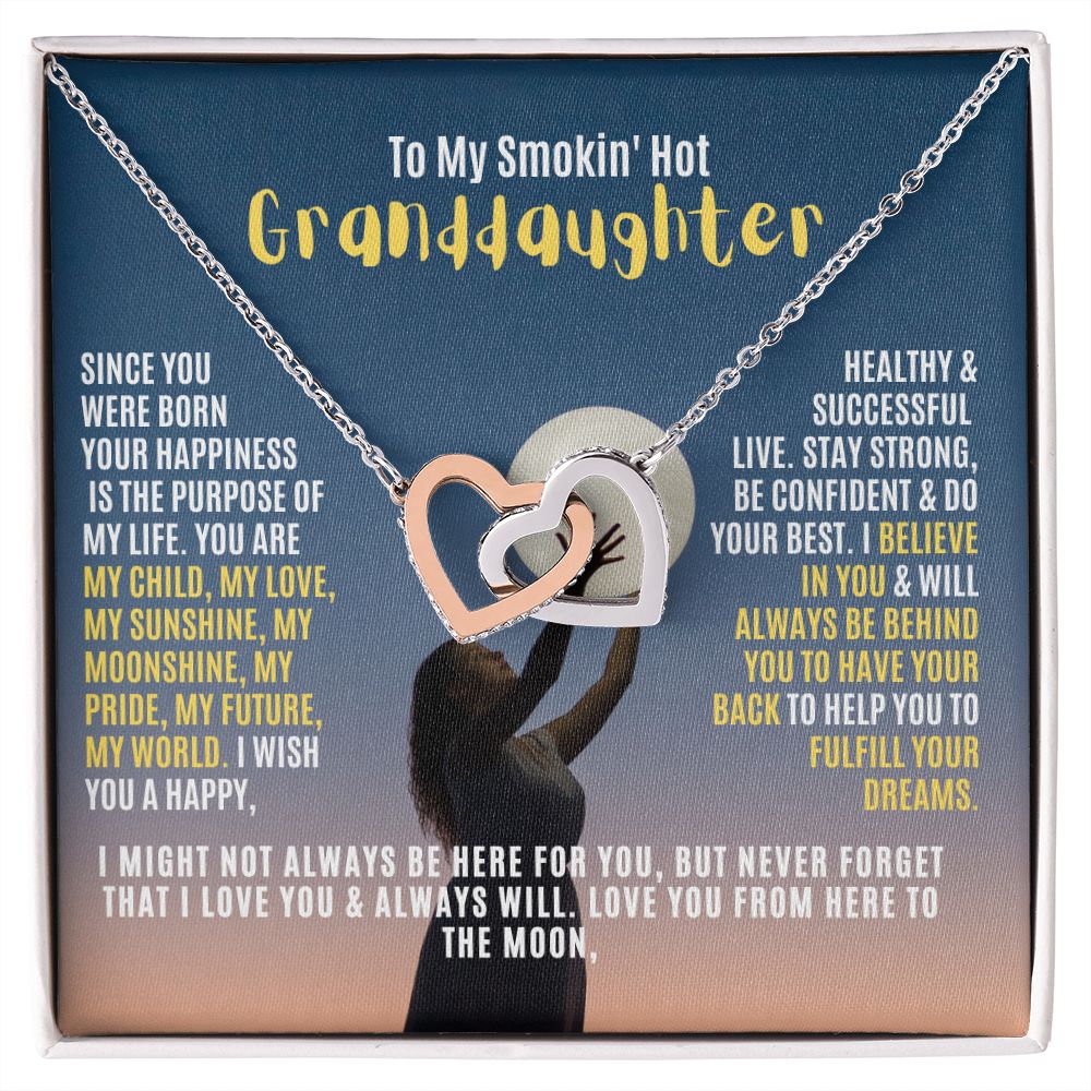 To My Granddaughter, you are my world.