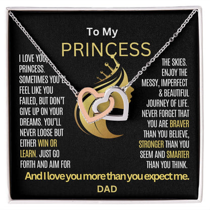 To My Princess Daughter remember that you never loose.