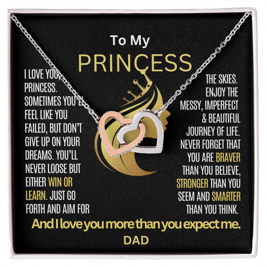 To My Princess Daughter remember that you never loose.