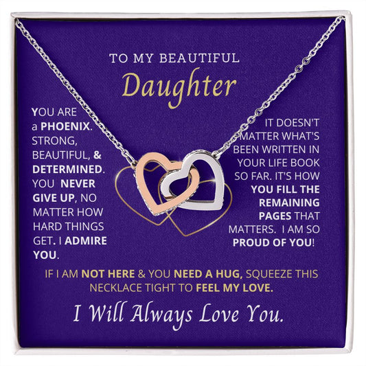 My Phoenix Daughter, You are so strong and persistent!