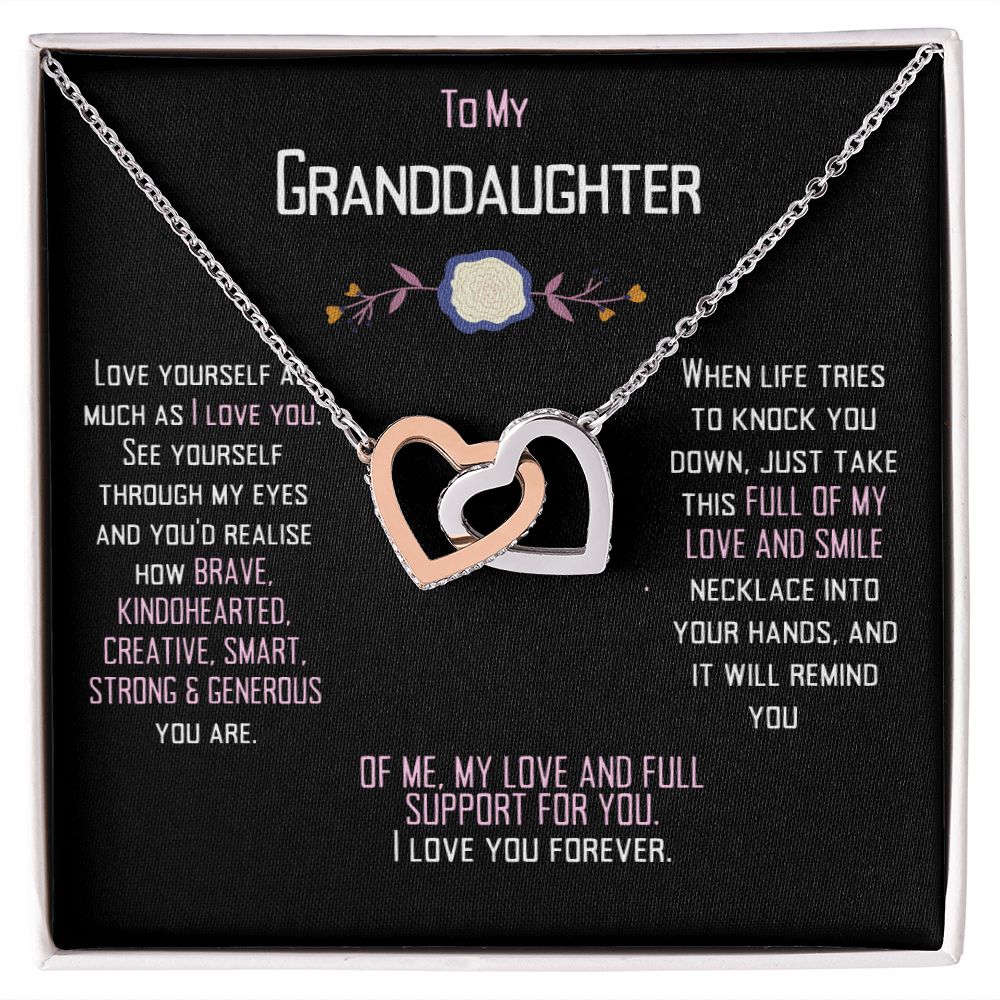 To my granddaughter to tell her to lover herself.
