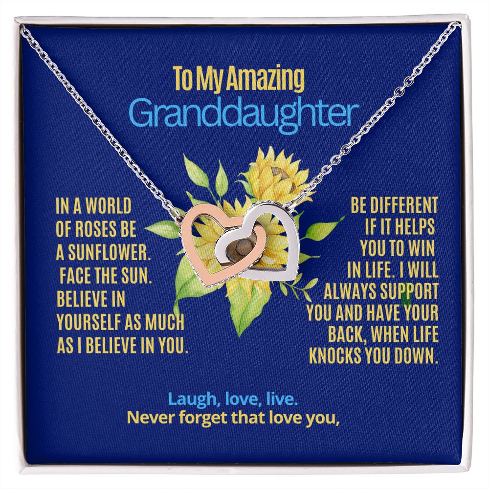 To My Granddaughter, Be a sunflower.