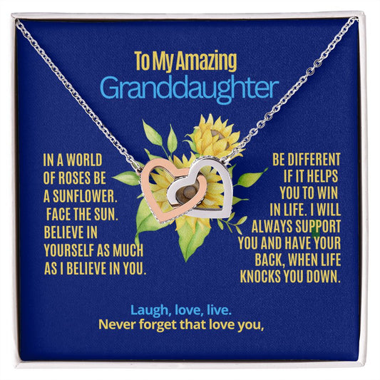 To My Granddaughter, Be a sunflower.