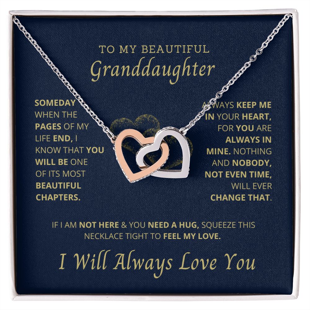My Granddaughter, you are the most important chapter of my life.
