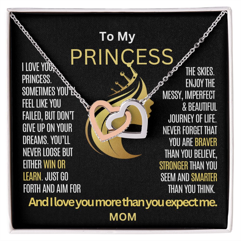To My Princess Daughter remember that you never loose.