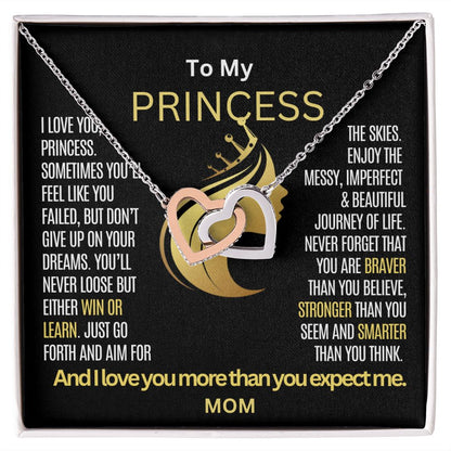 To My Princess Daughter remember that you never loose.