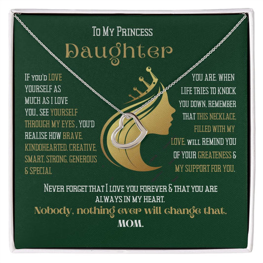 Princess Daughter Love Yourself
