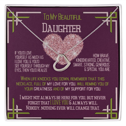 To My Daughter, love yourself.