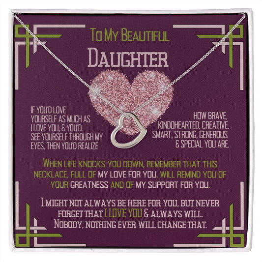 To My Daughter, love yourself.