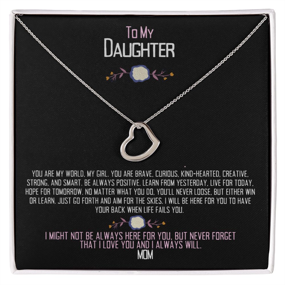 Daughter, you are my world.