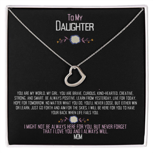 Daughter, you are my world.
