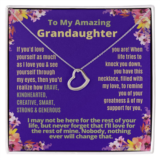 To My Granddaughter, love yourself.