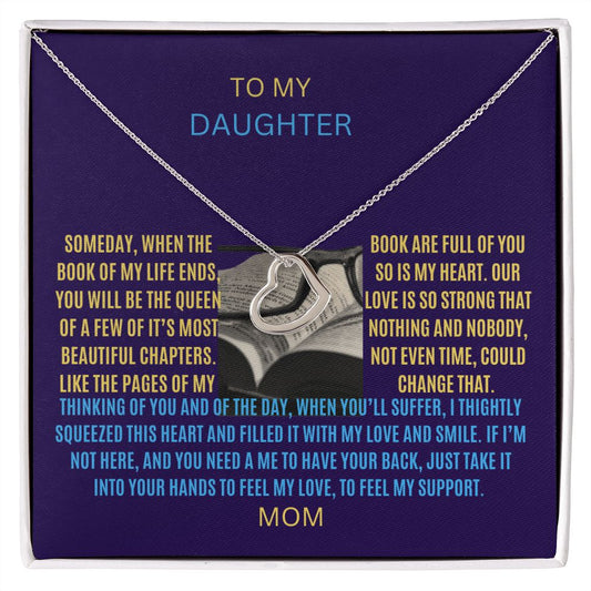 To My Daughter, the queen of most beautiful pages in my life book
