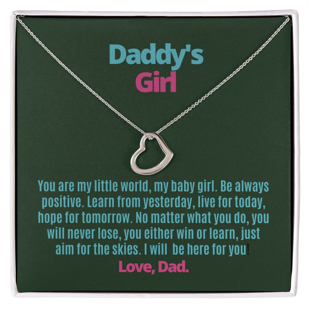 To My Forever Little Girl to let her know that She is My World