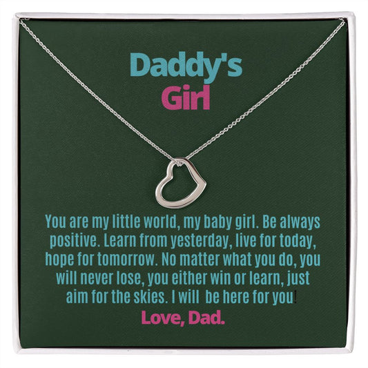 To My Forever Little Girl to let her know that She is My World