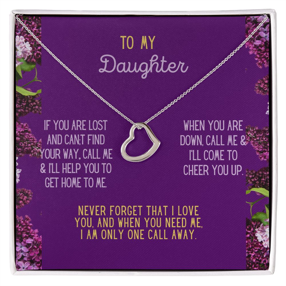 To My Daughter, I'll help you to find your way.