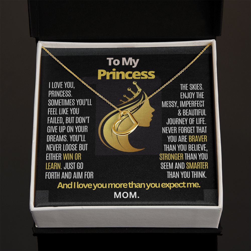 Daughter and Princess Go for your dreams