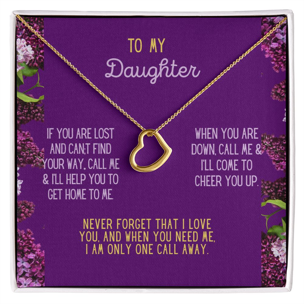 To My Daughter, I'll help you to find your way.