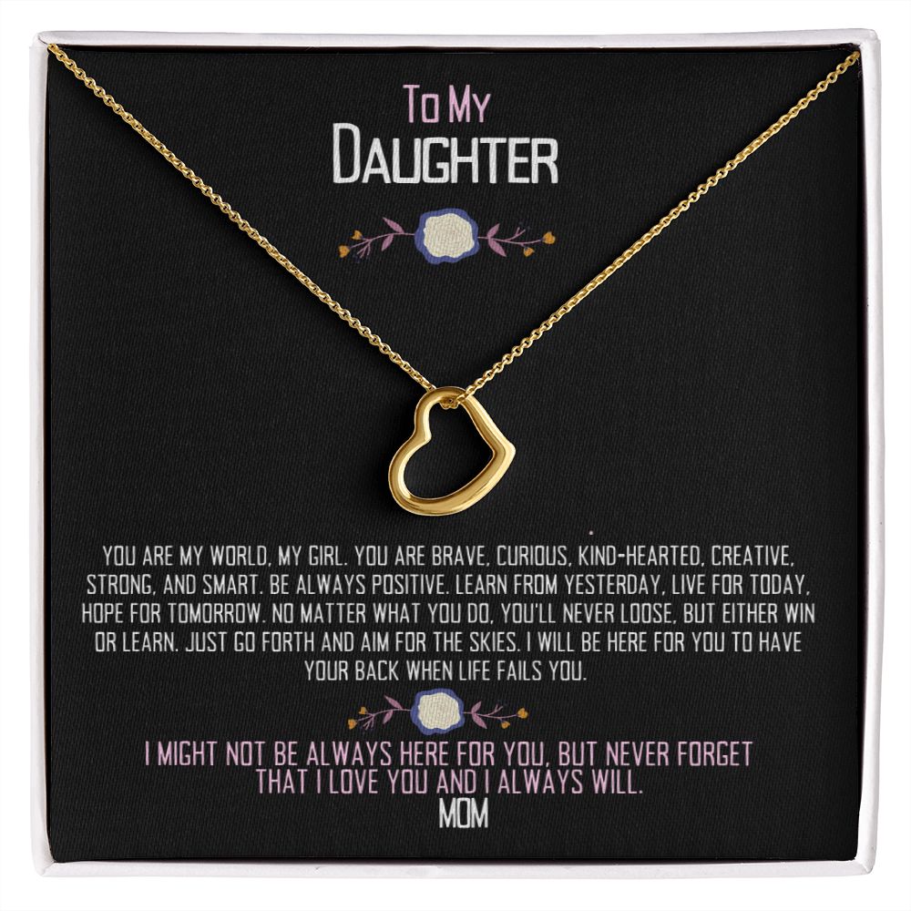 Daughter, you are my world.