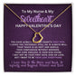 For my nurse wife or girlfriend for Valentine's Day,