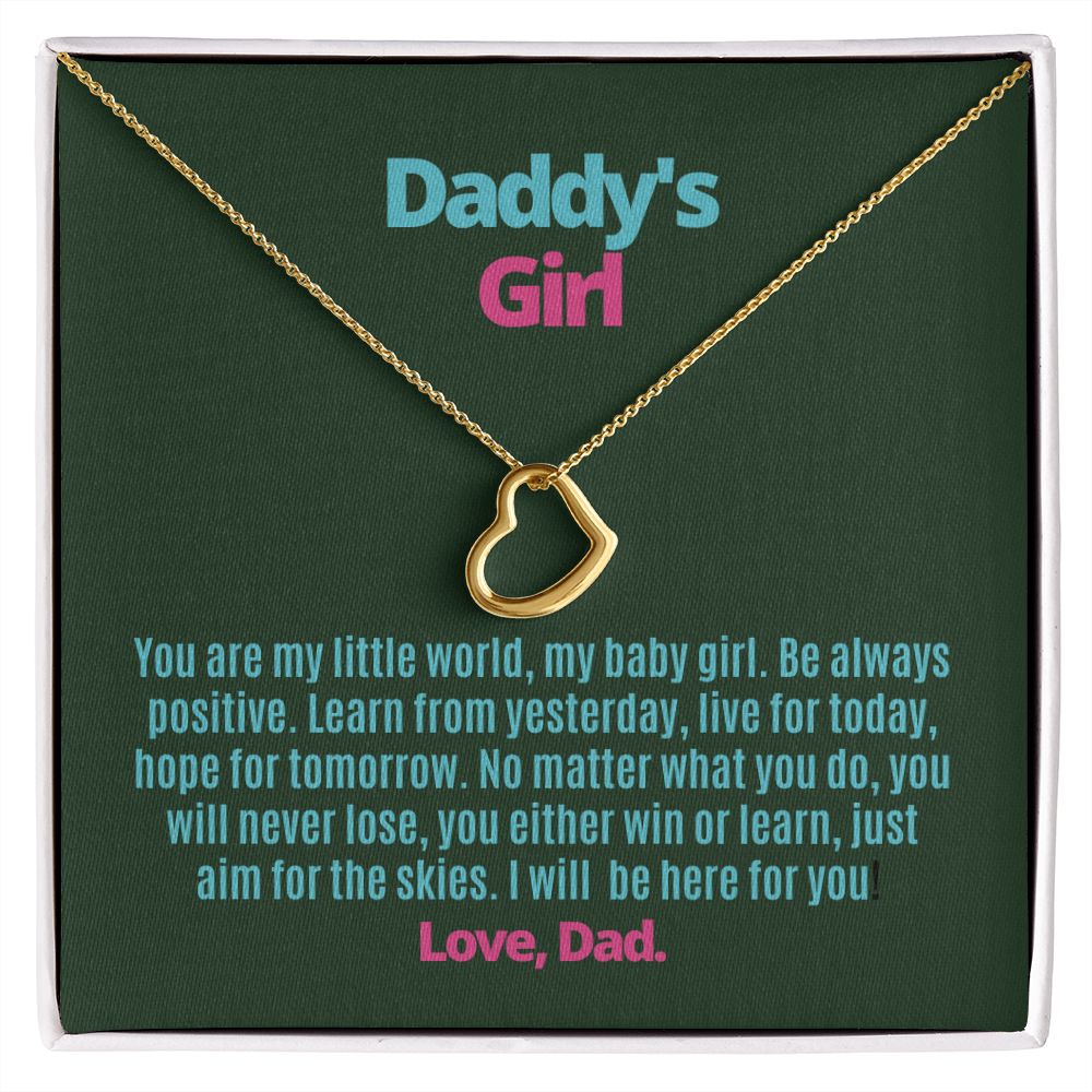 To My Forever Little Girl to let her know that She is My World