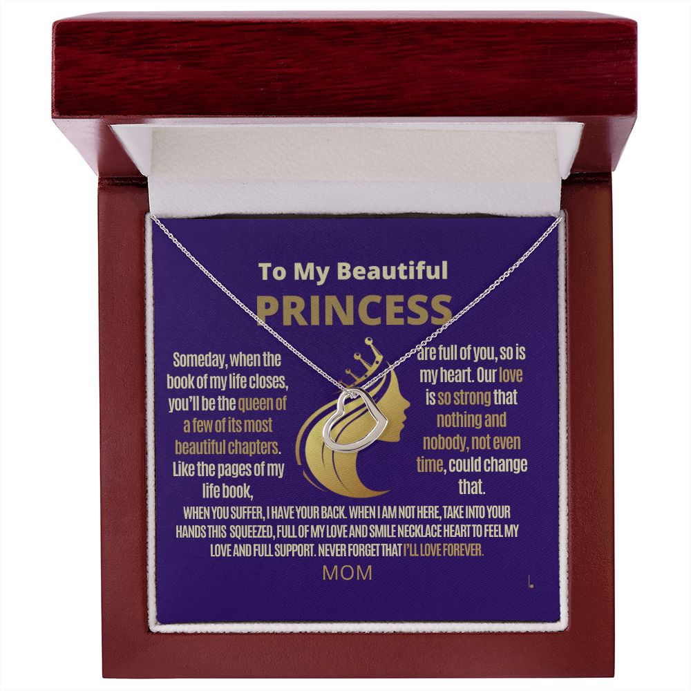 To My Princess, my daughter, important part of my Life Book.