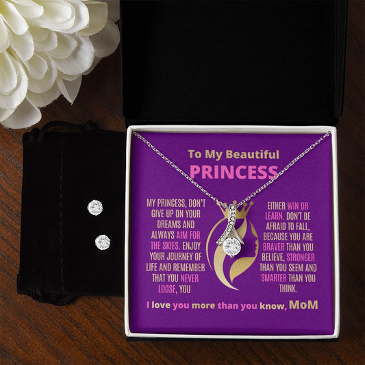 To My Princess Daughter follow your dreams.