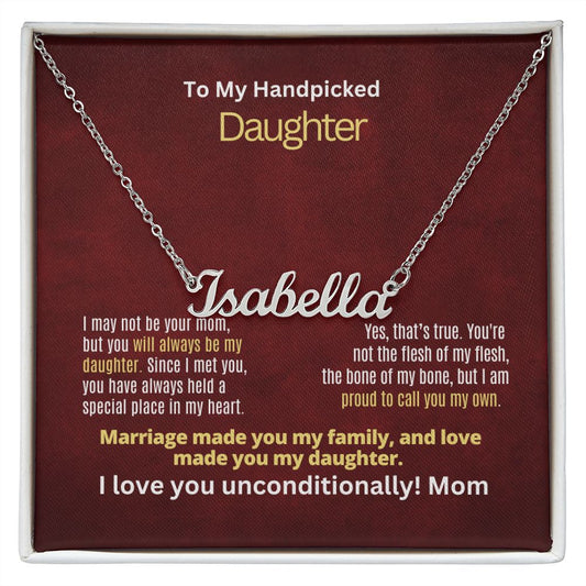 To my handpicked daughter.