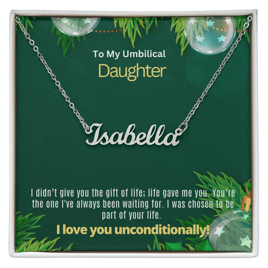 To my umbilical daughter Gift of life.
