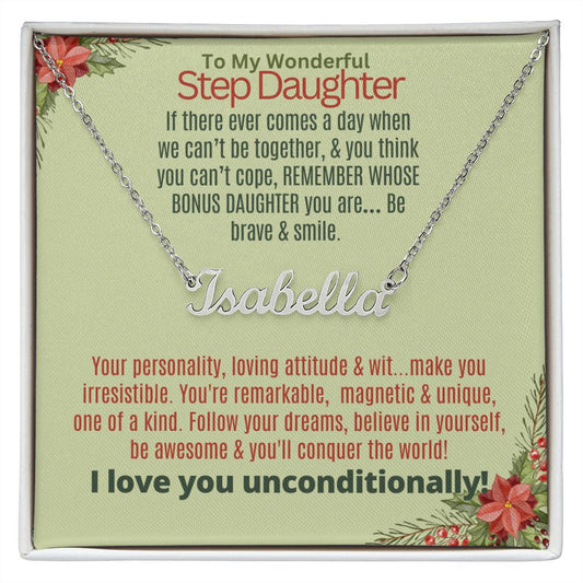 To my wonderfu; step daughter.
