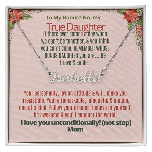 To my bonus but true daughter