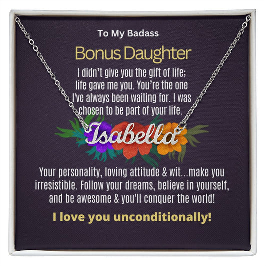 To my badass bonus daughter.