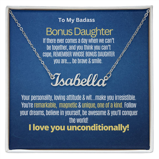 To my badass bonus daughter If I am not here.