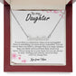 Custom Name Necklace Gift - To My Daughter - Never forget