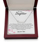 Custom Name Necklace Gift - To My Daughter - Never forget
