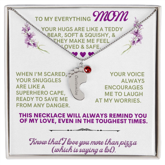 To my mom to thank her for everything.