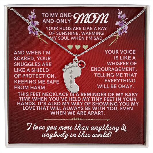 Mom, I love you more than anything &  anybody in this world!